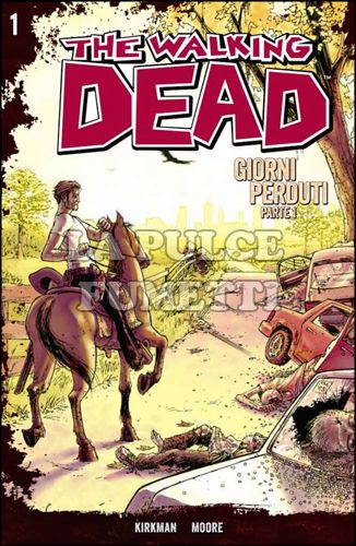 WALKING DEAD #     1: GIORNI PERDUTI 1 + DVD STAGIONE 1 EPISODI 1/3